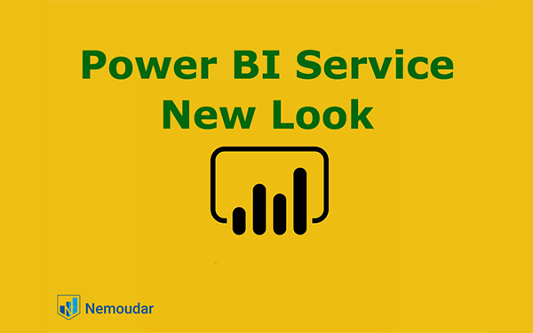 معرفی ظاهر جدید Power BI Service